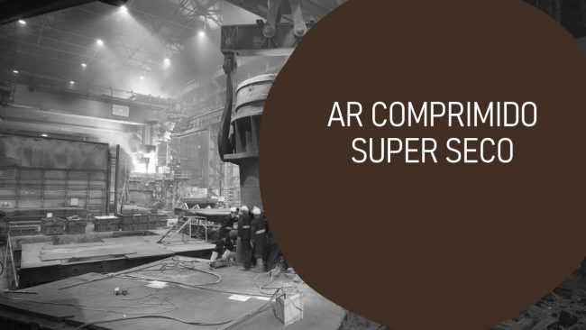 Ar Comprimido Super Seco AR SUPER SECO